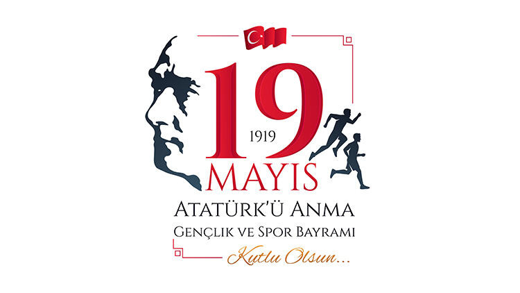19 Mayıs Atatürk'ü Anma, Gençlik ve Spor Bayramınız Kutlu Olsun